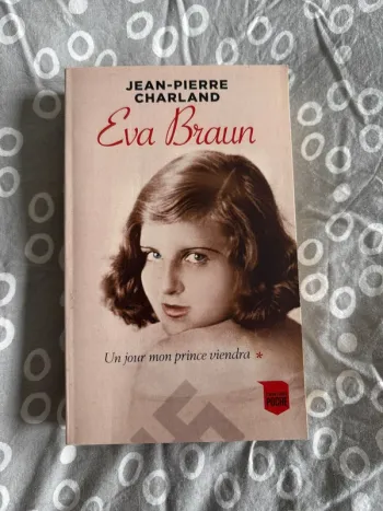 Jean pierre Charland , Eva Braun un jour mon prince viendra