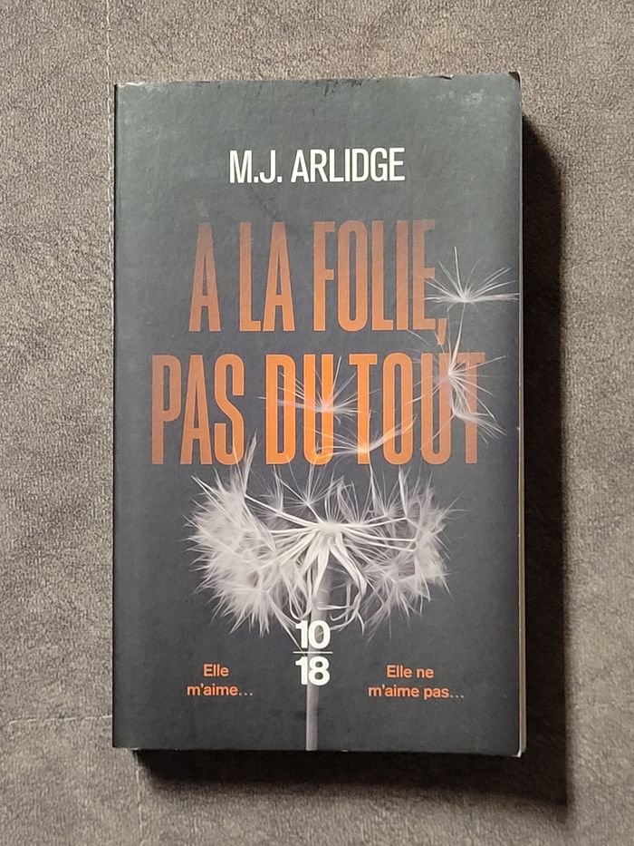 A La Folie, Pas Du Tout - Tome 7 M. J. Arlidge, Séverine Quelet (Traduction)