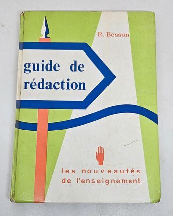 "Guide de rédaction".
R. Besson.
178 pages