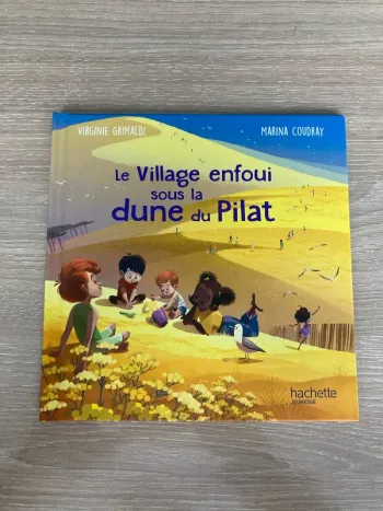 Livre le village enfoui sous la dune du pilat
