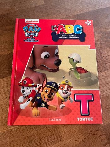 Livre La Pat Patrouille Paw Patrol L’ABC lettres chiffres formes et couleurs La lettre T