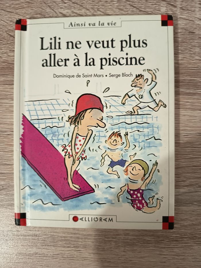 Livre enfant Ainsi va la vie, Lili ne veut plus aller à la piscine, Éditions Alligram