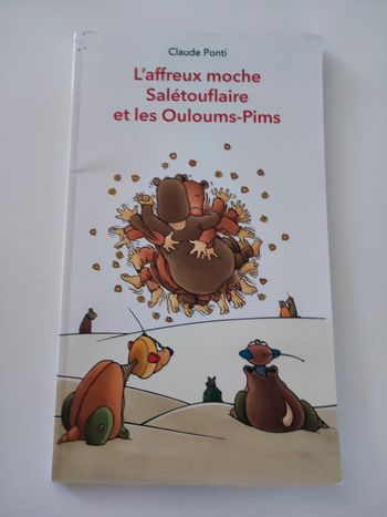 Album illustré ecologique L'affreux moche / Ponti