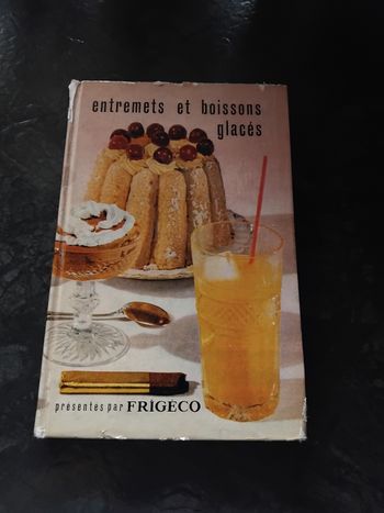 Ancien livre recettes entremets et boissons glacés