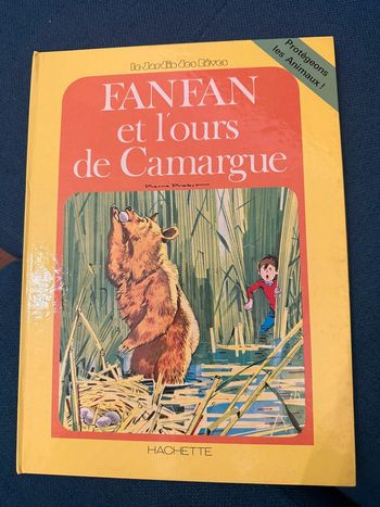 1977 Livre ancien Fanfan et l’ours de Camargue Pierre Probst (Caroline) Hachette Jardin des rêves