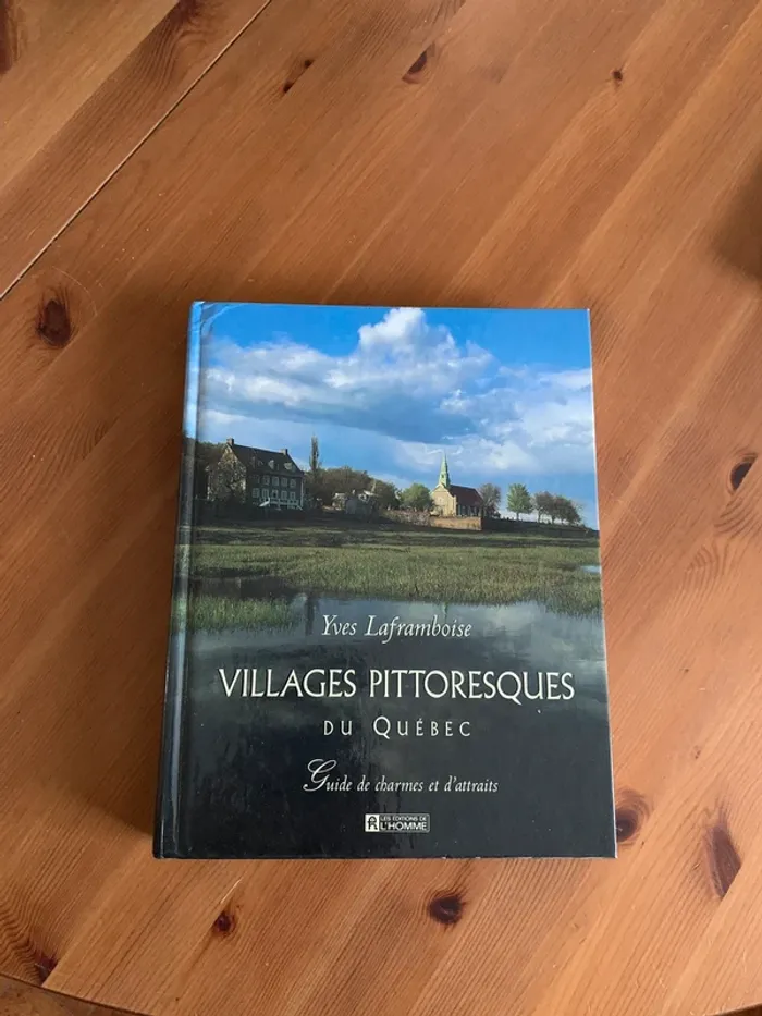 Villages pitorresques du Québec Yves Laframboise - photo numéro 2