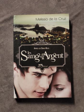 Les Sang-D'argent - Tome 3 Melissa de La Cruz