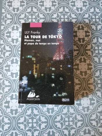 Roman - La tour de Tokyo Maman, moi et papa de temps en temps