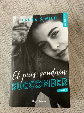 Et puis soudain succomber