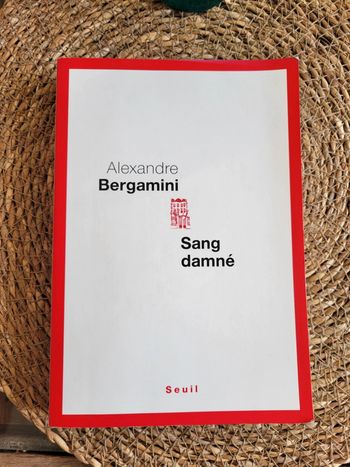 Sang damne. Alexandre bergamini