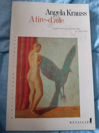 Livre "A tire-d'aile - Angela Krauss