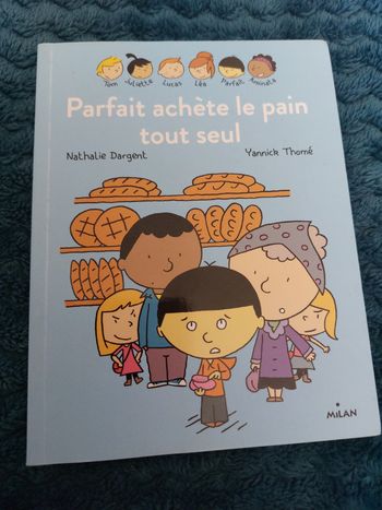 Livre enfant titre Les inséparables Parfait achète le pain tout seul