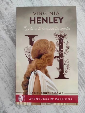 Esclave à travers les siècles. Virginia Henley