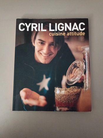 Livre de recettes Cyril Lignac cuisine attitude
