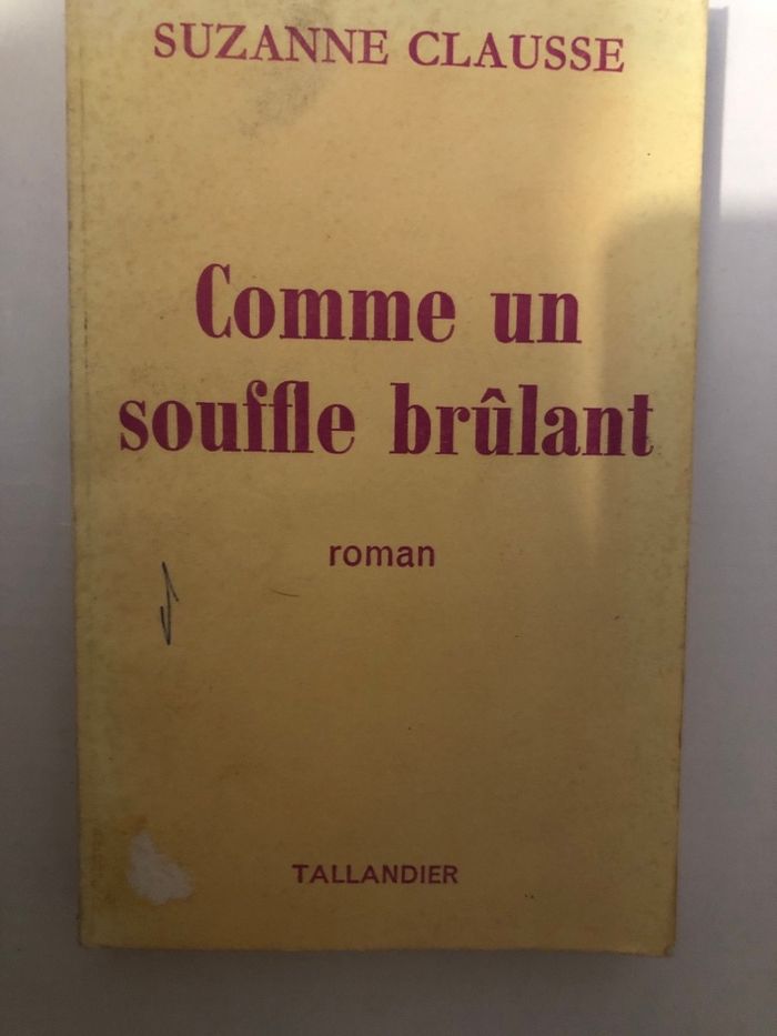Livre Comme un souffle brûlant Suzanne Clausse