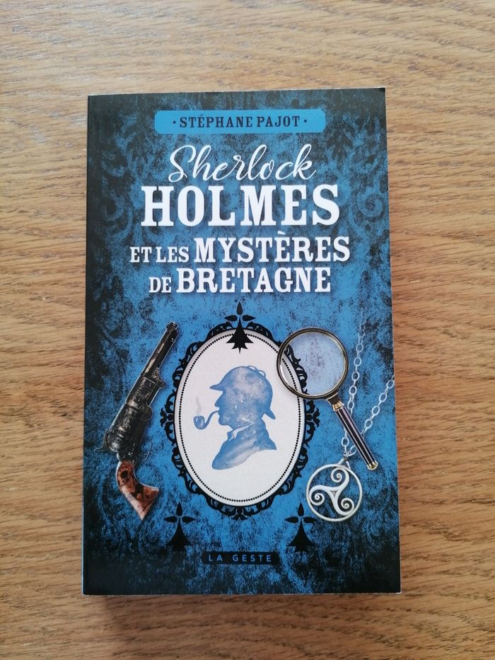 Sherlock Holmes et les mystères de Bretagne de Stéphane Pajot