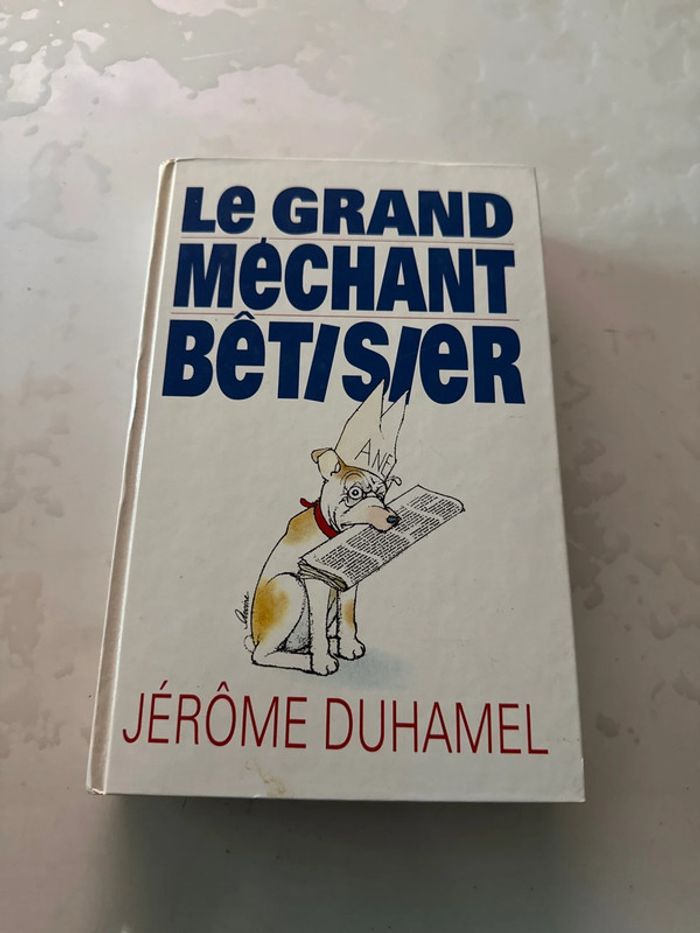 Livre le grand méchant bêtisier - Jérôme Duhamel
