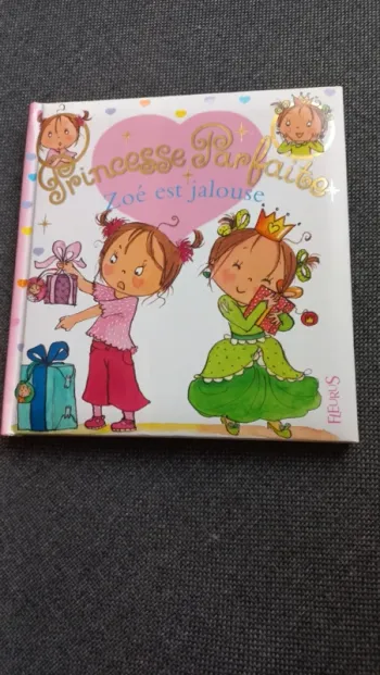 Livre princesse parfaite.  Zoé est jalouse