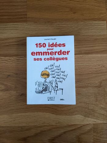 Mini livre : 150 idées pour emmerder ses collègues