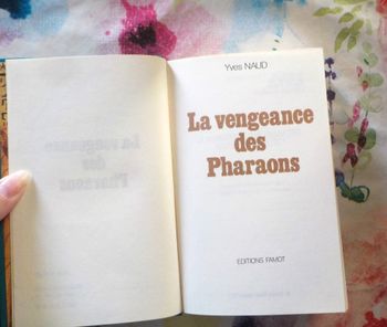 LA VENGEANCE DES PHARAONS de Yves NAUD Ed. Famot