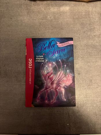 Livre la bibliothèque, Rose Bella Sarah, Laforêt, magique d’Héloïse