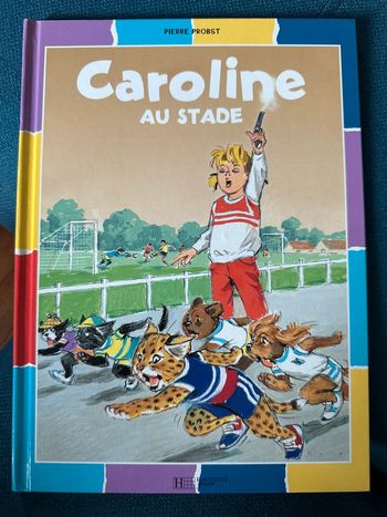 Livre rarissime Caroline au Stade Pierre Probst bd album couleurs multicolore