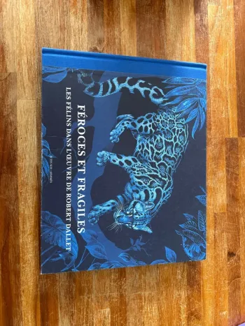 Livre, féroce et fragile, les félins dans l’œuvre de Robert Dallet