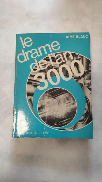 Le drame de l'an 3000