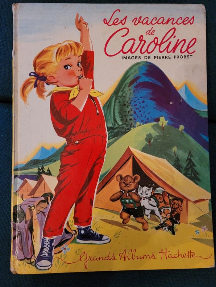 1962 Livre ancien Les Vacances de Caroline Grands Albums Hachette Pierre Probst collection