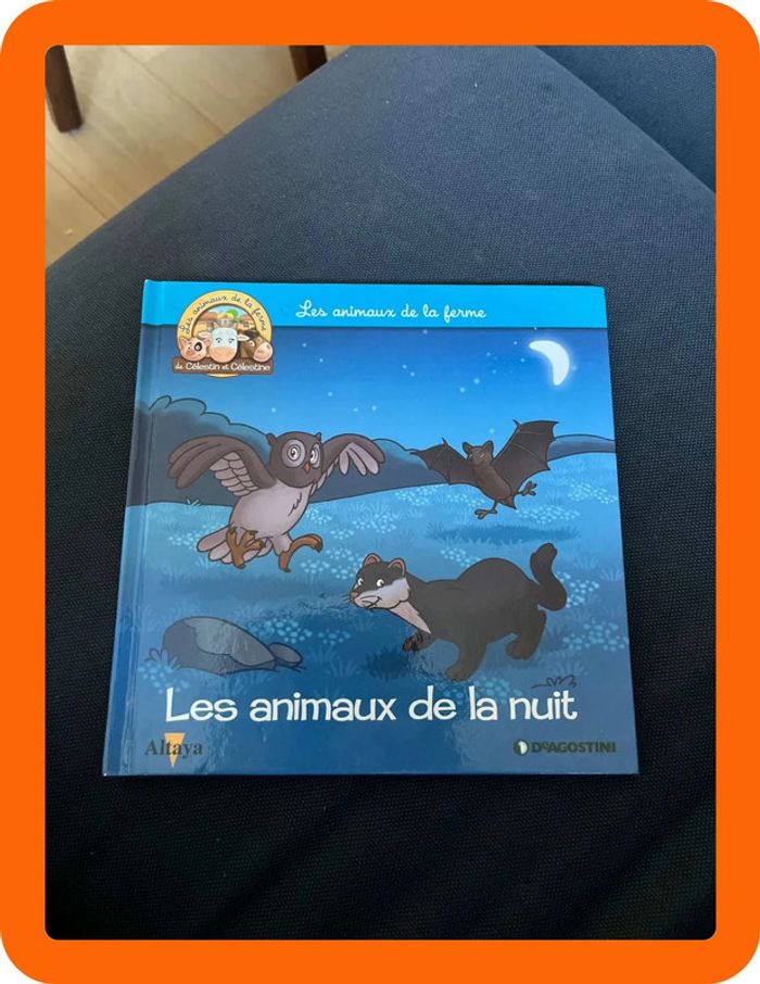 Livre pour enfants sur les animaux de la ferme altaya les animaux de la nuit
