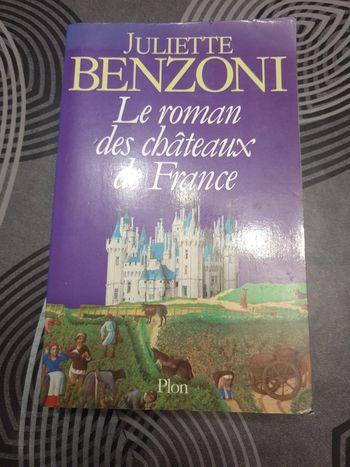 Le roman des Châteaux de France - Tome 1
