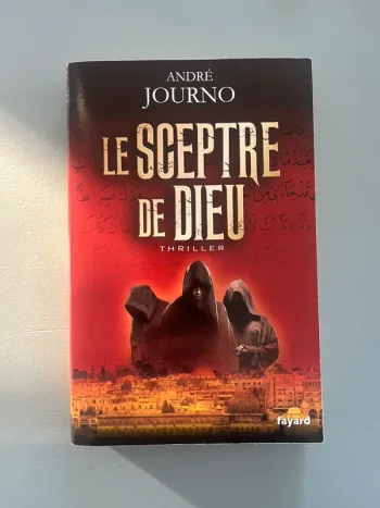 Livre type thrilleur : Le sceptre de Dieu par André Journo