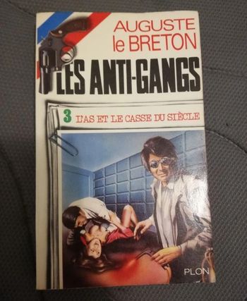 Les anti-gangs Auguste Le breton