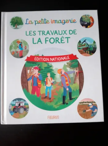 Livre enfant - La petite imagerie - Les travaux de la forêt