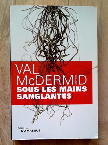 Val Macdermid - sous les mains sanglantes