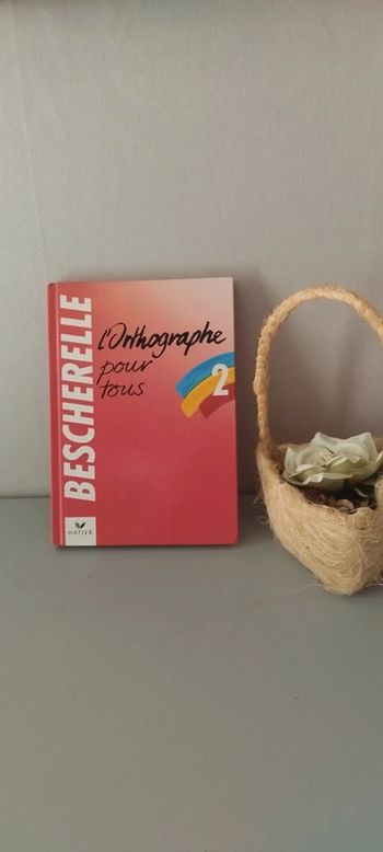 Bescherelle l'orthographe pour tous