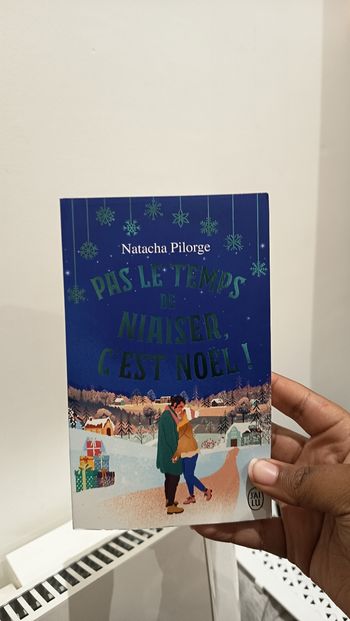 Romance de Noël "Pas le temps de niaiser c'est Noël" de Natacha Pilorge