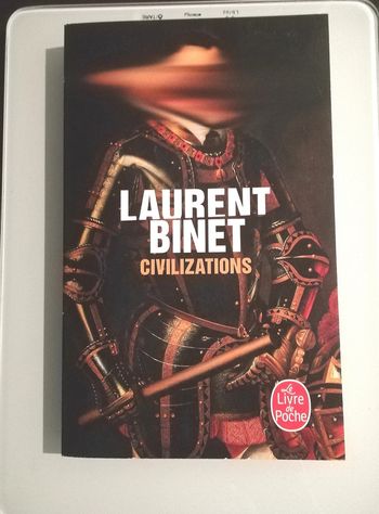 Civilizations - de Laurent Binet