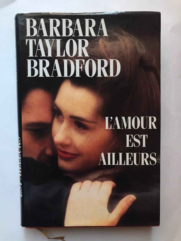Livre « L’amour est ailleurs » de Barbara Taylor Bradford
