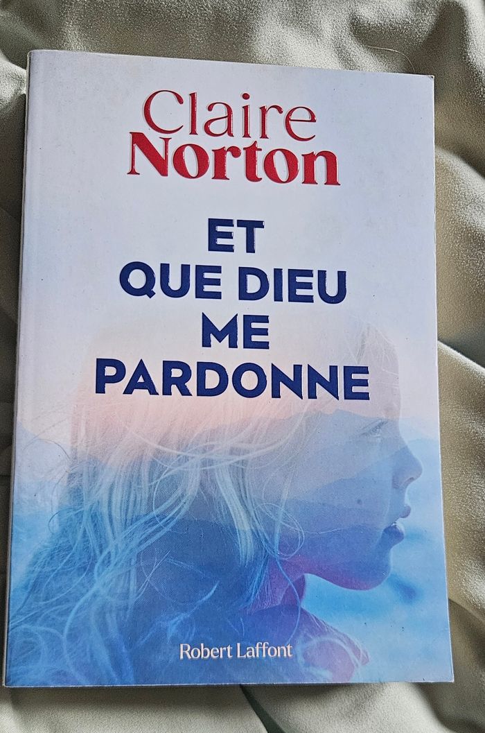 Et que dieu me pardonne Claire Norton Broché