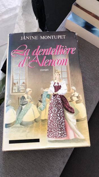 La dentellière d’alencon roman de janine montupet