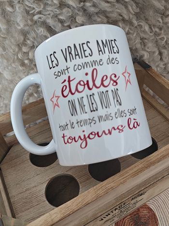 Tasse Idée Cadeau Amitié - Les Vraies Amies sont comme des étoiles