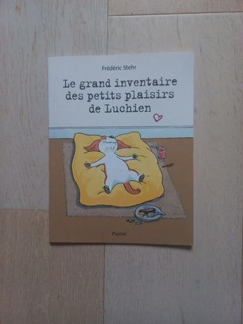 Le grand inventaire des petits plaisirs de Luchien