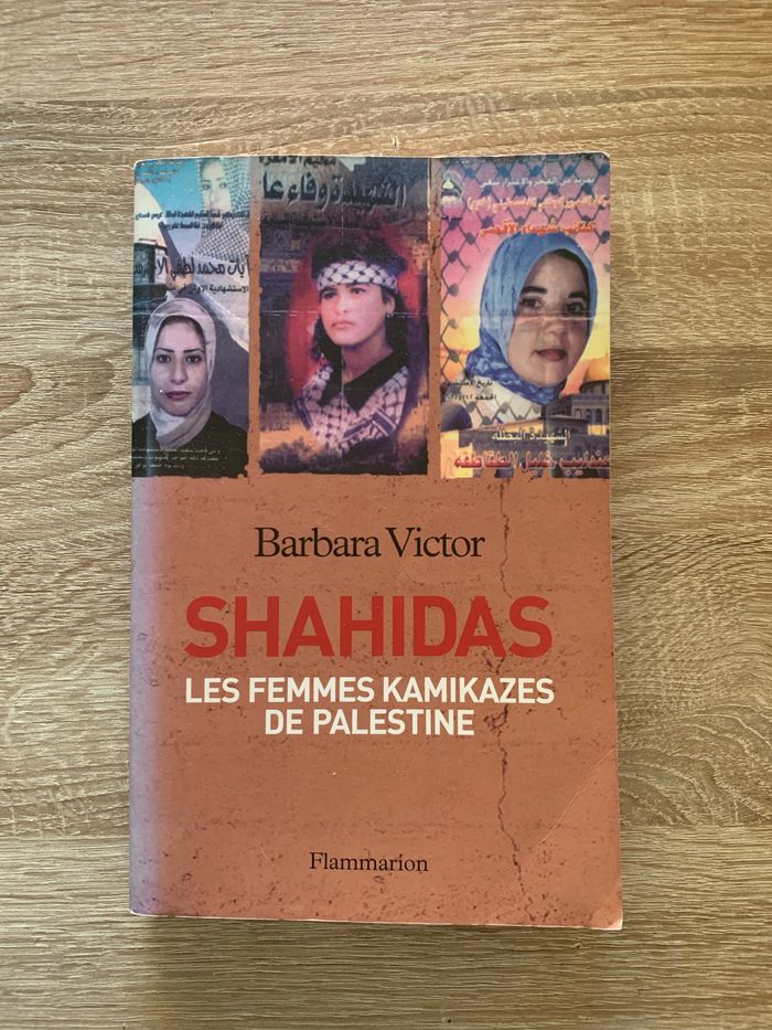 Shahidas les femmes kamikazes de Palestine