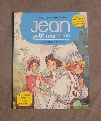 Jean Petit Marmiton - Tome 3 - Du Chocolat Pour Zoé Annie Jay, Ariane Delrieu (Illustrations)