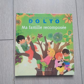 Livre " Dolto"   Ma famille recomposée . Édition Giboulées  Gallimard