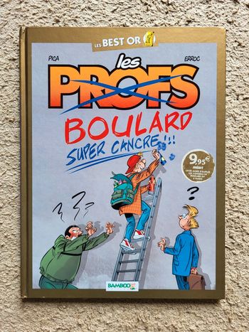 BD Les profs Boulard super cancre de Pica et Erroc - Les best or