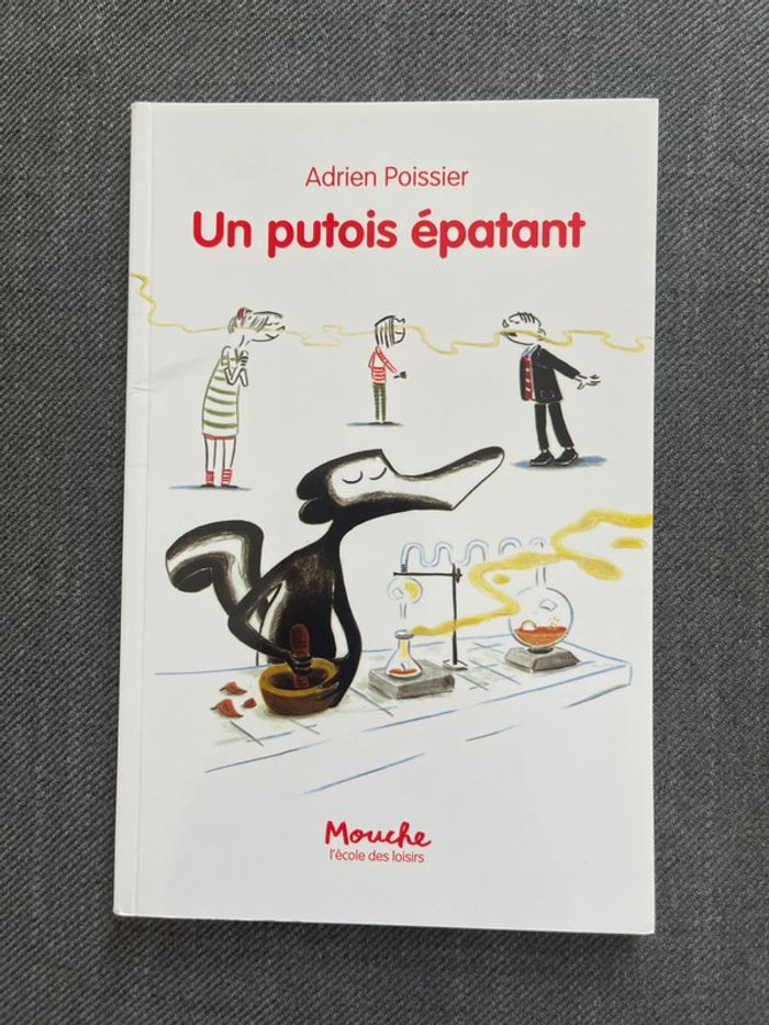 Un putois épatant de Adrien Poissier - l’école des loisirs