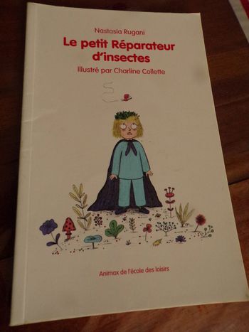 Livre Le petit réparateur d'insectes Aximax de l'école des loisirs