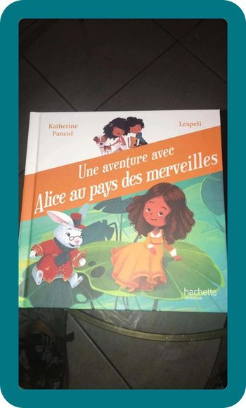 Une aventure avec Alice au pays des merveilles